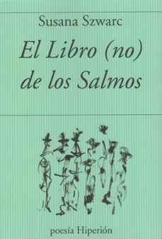 el libro (no) de los salmos-susana szwarc-9788490022573