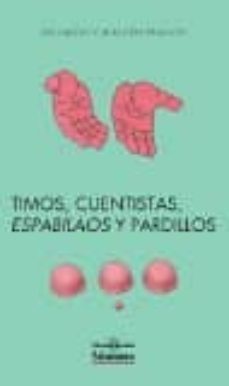 timos, cuentistas, espabilaos y pardillos-eduardo v. raldua martin-9788490125373