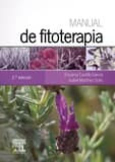 manual de fitoterapia (2ª ed.)-encarna castillo garcia-isabel martinez solis-9788490227473