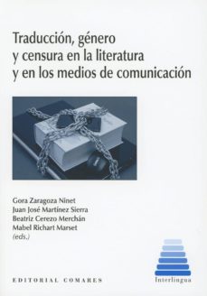 traduccion, genero y censura en la literatura y en los medios de comunicacion-9788490456873