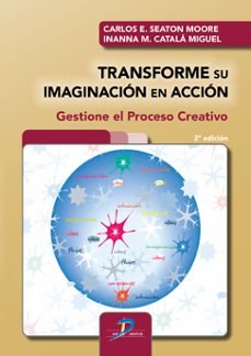 transforme su imaginacion en accion-carlos e. seaton moore-9788490525173