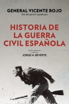 historia de la guerra civil española (ebook)-vicente rojo lluch-9788490568873