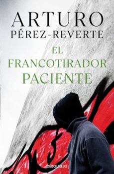 el francotirador paciente-arturo perez reverte-9788490626573