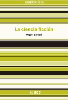 la ciencia ficcion (ebook)-miquel barcelo-9788490649473