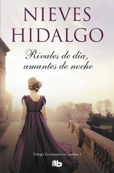rivales de dia, amantes de noche (un romance en londres 1)-9788490709573
