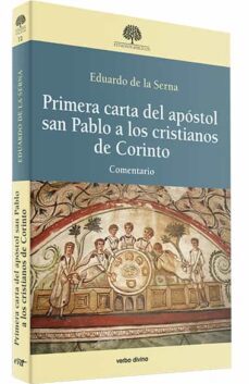 primera carta del apostol san pablo a los cristianos de corinto. comentario-9788490735473