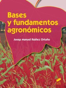 bases y fundamentos agronomicos (ebook)-josep manuel ibañez ortuño-9788490775073