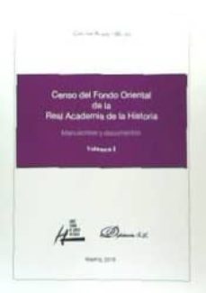 censo del fondo oriental de la real academia de la historia: manuscritos y documentos-cristina alvarez millan-9788490856673