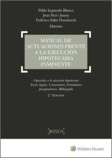 manual de actuaciones frente a la ejecucion hipotecaria inminente (ebook)-francisco manuel mellado benavente-9788490902073