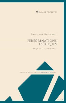 peregrinations iberiques-bartolome bennassar-9788490962473