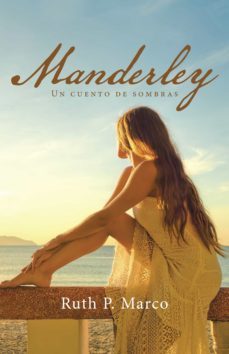(i.b.d.) manderley: un cuento de sombras-ruth p. marco-9788491120773