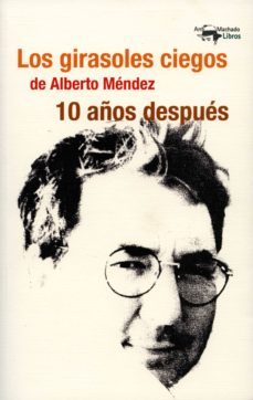 los girasoles ciegos de alberto mendez 10 años despues (ebook)-itziar lopez guil-9788491142973