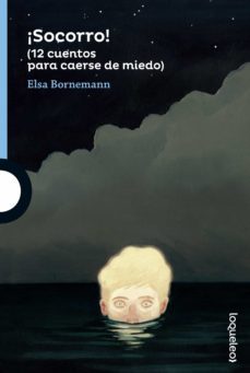 ¡socorro! (12 cuentos para caerse de miedo)-9788491220473