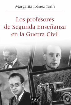 los profesores de segunda enseñanza en la guerra civil (ebook)-margarita ibañez tarin-9788491344773