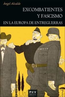 excombatientes y fascismo en la europa de entreguerras-9788491349273