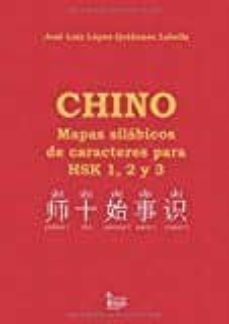 chino. mapas silabicos de caracteres para hsk 1, 2 y 3-jose luis lopez quiñones labella-9788491403173