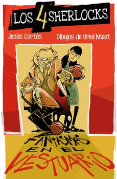 los 4 sherlocks 3. fantasmas en el vestuario-jesus cortes zarzoso-9788491422273