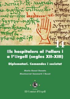els hospitalers al pallars i a l'urgell (segles xii-xiii).-9788491440673