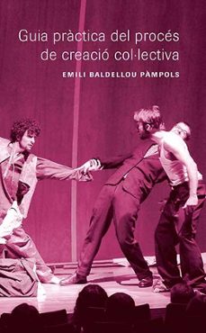 guia practica del proces de creacio col-lectiva-emili baldellou pampols-9788491441373