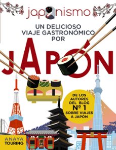 japonismo. un delicioso viaje gastronómico por japón. (2020) (guías singulares)-luis antonio rodriguez gomez-laura tomas avellana-9788491583073