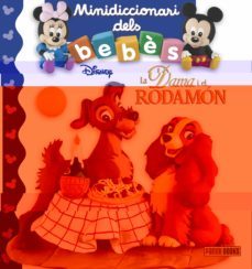 la dama i el rodamon (mini diccionari dels bebes disney)-9788491670773