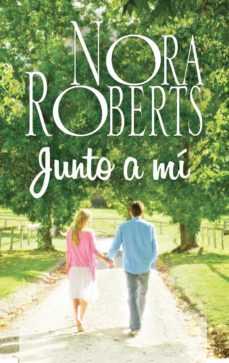 junto a mí-nora roberts-9788491701873