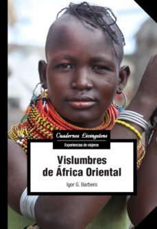 vislumbres de africa oriental-igor g. barbero-9788491808473