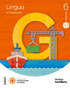 lingua 6º educacion primaria construir mundos galicia ed 2023-9788491857273