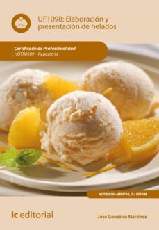 elaboracion y presentacion de helados. hotr0509 (ebook)-jose gonzalez martinez-9788491984573