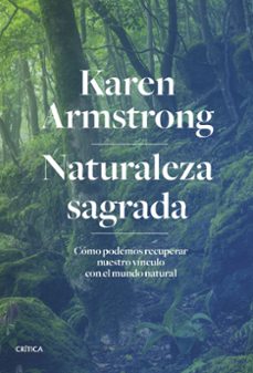 naturaleza sagrada-karen armstrong-9788491994473