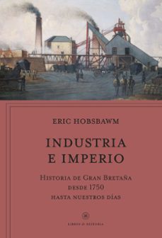 industria e imperio-eric hobsbawm-9788491995173