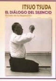 el dialogo del silencio: escuela de la respiracion-9788492484973
