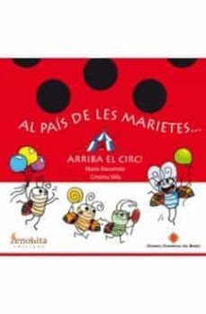 al pais de les marietes... arriba el circ!-maria navarrete-9788492571673