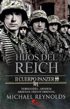 hijos del reich. ii cuerpo panzer-9788492714773