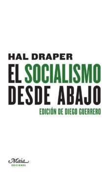 el socialismo desde abajo-hal draper-9788492724673
