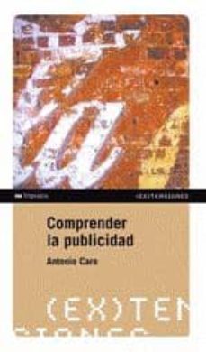comprender la publicidad-antonio caro-9788492907373