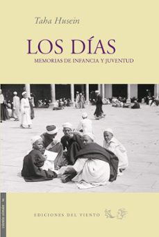 los dias: memorias de infancia y juventud-taha husein-9788493300173