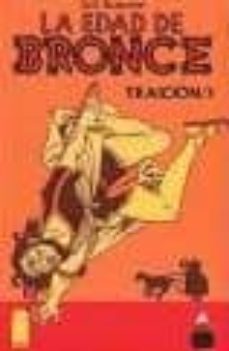 la edad de bronce nº 7: traicion/1-9788493503673