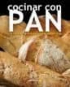 cocinar con pan: 35 recetas faciles para amantes del pan-9788493705473