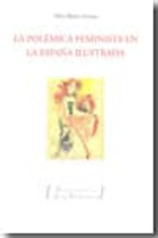 la polemica feminista en la españa ilustrada (ebook)-9788412631876