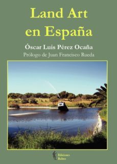 land art en españa-oscar luis perez ocaña-9788493868673