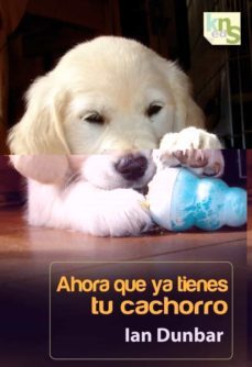 ahora que ya tienes tu cachorro-ian dunbar-9788493969073