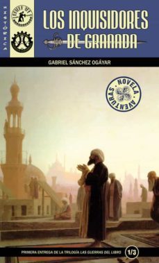 los inquisidores de granada (ebook)-gabriel sanchez ogayar-9788494014673