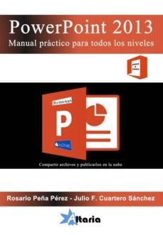 powerpoint 2013 manual practico para todos los niveles-julio francisco cuartero sanchez-9788494106873