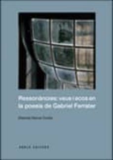 ressonancies: veus i ecos en la posiaq de gabriel ferrater-elisenda marcer cortes-9788494152573