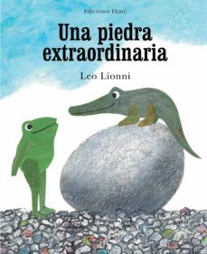 una piedra extraordinaria-leo lionni-9788494171673