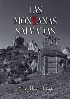las montañas salvadas-roberto llorente infante-9788494299773