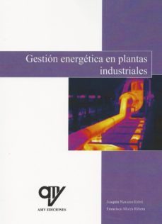 gestion energetica en plantas industriales-francisco moles ribera-joaquin navarro esbri-9788494345173