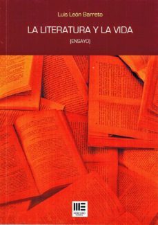 la literatura y la vida-luis leon barreto-9788494365973