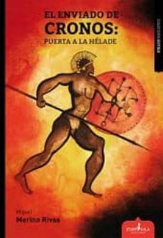 el enviado de cronos: puerta a la helade-miguel merino rivas-9788494382673